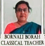 Bornali Borah, Classical Teacher