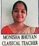 Monisha Bhuyan, Classical Teacher